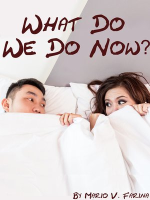cover image of What Do We Do Now?